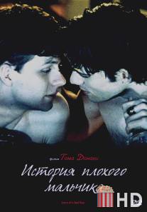 История плохого мальчика / Story of a Bad Boy