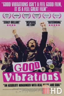 Хорошие вибрации / Good Vibrations