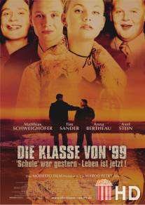 Класс 99 / Die Klasse von '99 - Schule war gestern, Leben ist jetzt