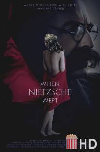 Когда Ницше плакал / When Nietzsche Wept