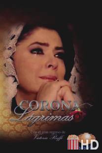 Корона слёз / Corona de lagrimas
