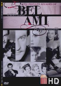 Личные дела милого друга / Private Affairs of Bel Ami, The