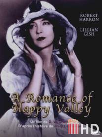 Любовь в счастливой долине / A Romance of Happy Valley