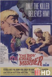Мальчик, который кричал: `Убийство!` / Boy Cried Murder, The