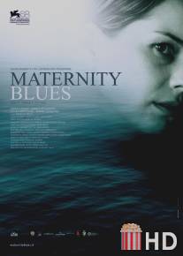 Материнский блюз / Maternity Blues