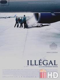 Нелегал / Illegal