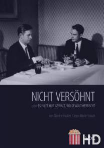 Непримирившиеся, или Где правит насилие, помогает только насилие / Nicht versohnt oder Es hilft nur Gewalt wo Gewalt herrscht