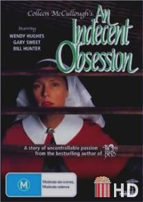 Непристойная страсть / An Indecent Obsession