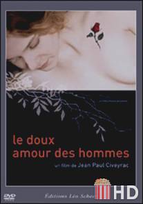 Нежная мужская любовь / Le doux amour des hommes