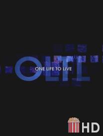 Одна жизнь, чтобы жить / One Life to Live