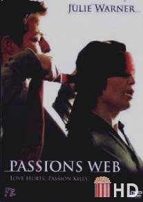 Паутина страсти / Passion's Web