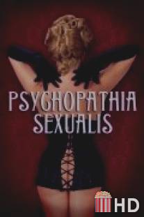 Половая психопатия / Psychopathia Sexualis