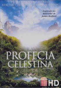 Пророчество Селесты / Celestine Prophecy, The