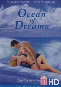 Романтическая страсть / Ocean of dreams