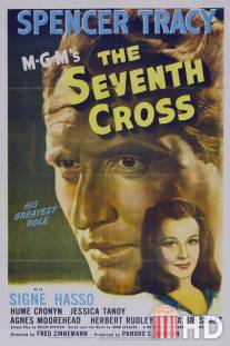 Седьмой крест / Seventh Cross, The