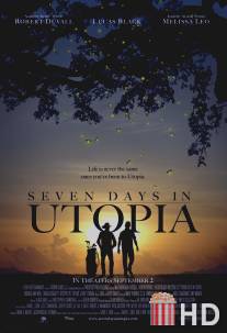 Семь дней в утопии / Seven Days in Utopia