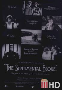Сентиментальный парень / Sentimental Bloke, The