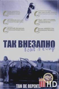 Так внезапно / Tan de repente