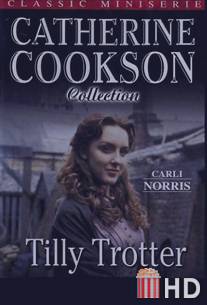 Тилли Троттер / Tilly Trotter