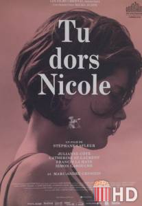 Ты спишь, Николь / Tu dors Nicole