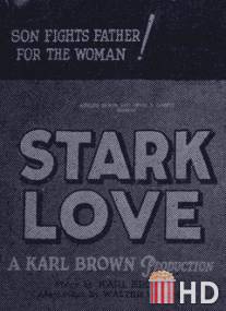 В ущельях Калифорнии / Stark Love