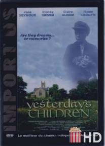 Вчерашние дети / Yesterday's Children