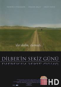 Восемь дней Дилбер / Dilber'in sekiz gunu