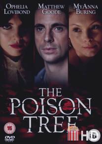 Ядовитое дерево / Poison Tree, The