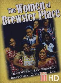 Женщины поместья Брюстер / Women of Brewster Place, The