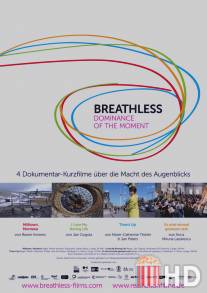 Breathless: Dominance of the Moment