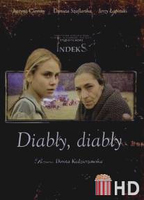 Дьяволы, дьяволы / Diably, diably