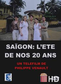 Сайгон, когда нам было 20 лет / Saigon, l'ete de nos 20 ans