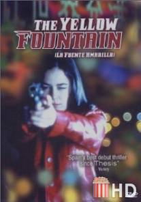 Желтый фонтан / Fuente amarilla, La