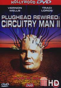 Человек-схема 2 / Plughead Rewired: Circuitry Man II