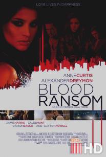 Кровавый выкуп / Blood Ransom