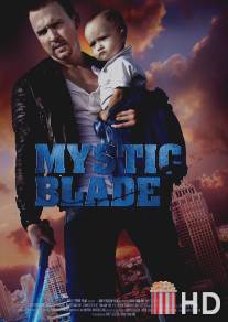 Таинственный клинок / Mystic Blade