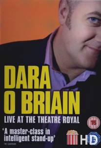 Дара О'Бриен: Вживую в Королевском театре / Dara O'Briain: Live at the Theatre Royal