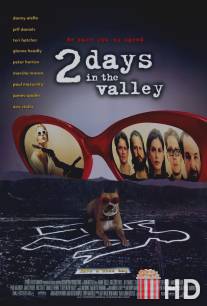 Два дня в долине / 2 Days in the Valley