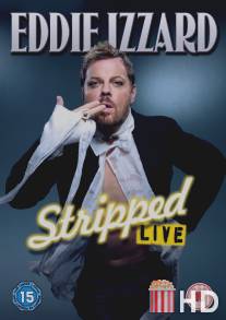 Эдди Иззард: Обнажёнка / Eddie Izzard: Stripped