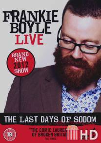 Фрэнки Бойл - Последние дни Содома / Frankie Boyle Live - The Last Days of Sodom