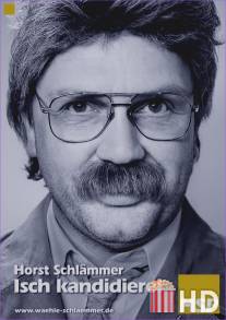Хорст Шламмер - кандидат! / Horst Schlammer - Isch kandidiere!