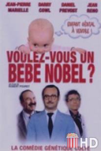 Хотите вундеркинда? / Voulez-vous un bebe Nobel?