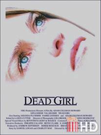 Мертвая девушка / Dead Girl