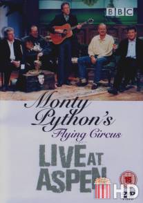 Монти Пайтон: Выступление в Аспене / Monty Python's Flying Circus: Live at Aspen
