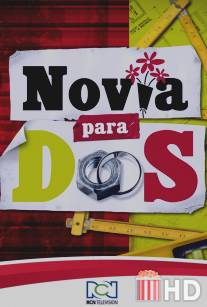 Невеста для двоих / Novia para dos