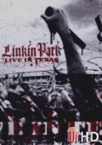 Linkin Park: Live in Texas