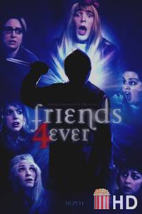 Друзья навсегда / Friends 4ever
