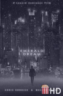 Изумрудный сон / Emerald Dream