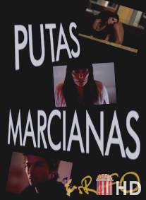 Марсианская шлюха / Putas Marcianas