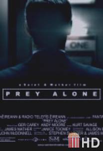 Охота в одиночку / Prey Alone